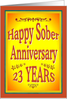 23 YEARS Happy Sober Anniversary in bold letters. card