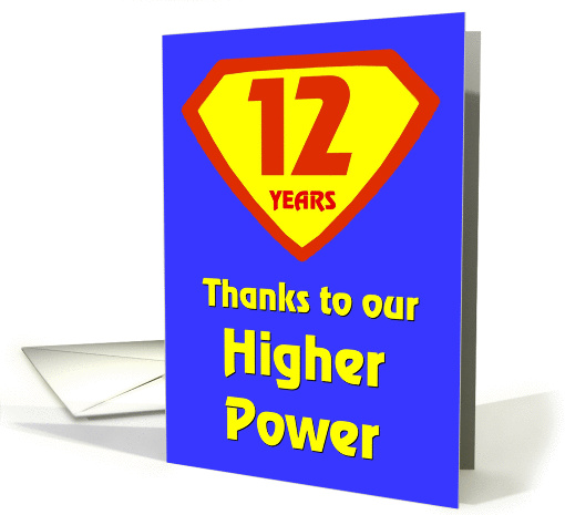 12 Years Thanks to our Higher Power card (969787)