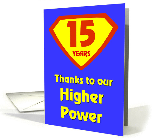 15 Years Thanks to our Higher Power card (969797)