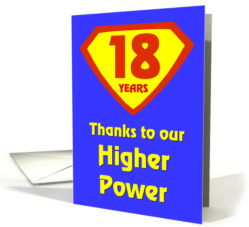 18 Years Thanks to our Higher Power card (969939)