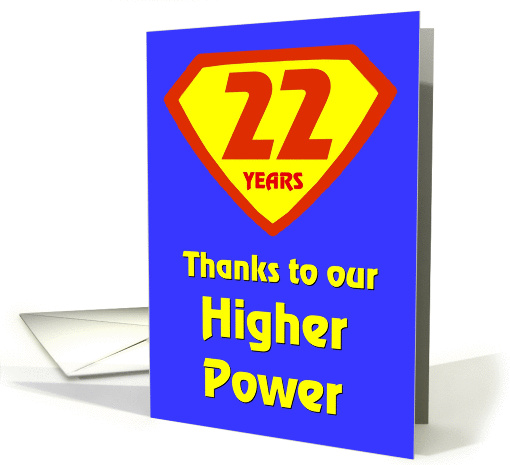 22 Years Thanks to our Higher Power card (969955)