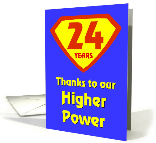 24 Years Thanks to our Higher Power card (969961)