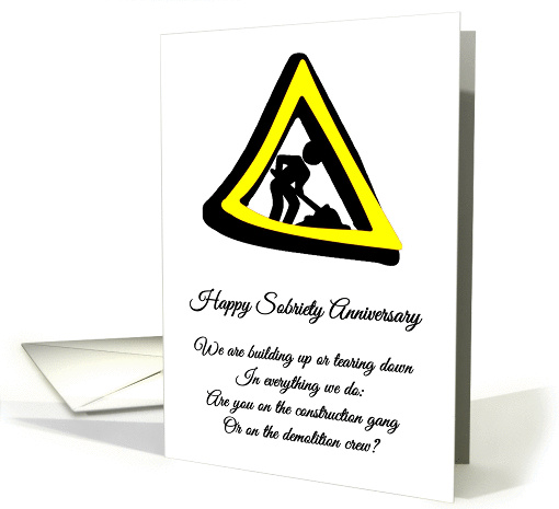 Happy Sobriety Anniversary under construction card (972843)