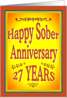 27 YEARS Happy Sober Anniversary in bold letters. card