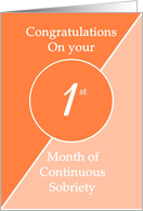 Congratulations 1 month of continuous sobriety. Light and dark orange card