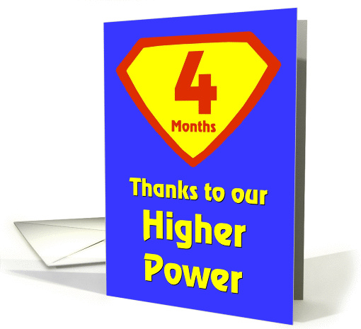 4 Months Thanks to our Higher Power card (978507)