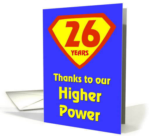 26 Years Thanks to our Higher Power card (978523)