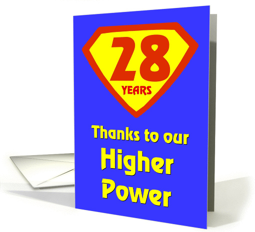 28 Years Thanks to our Higher Power card (978527)