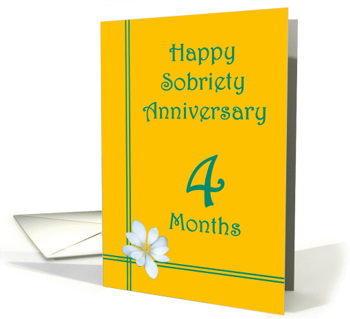 4 Month Happy Sobriety Anniversary, White Flower card (978631)