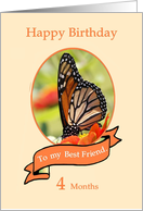 4 Months Happy Birthday to my Best Friend card