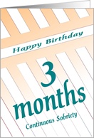 3 Months Happy Birthday Continuous Sobriety card