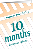 10 Months Happy Birthday Continuous Sobriety card