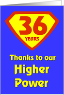 36 Years Thanks to our Higher Power card