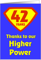 42 Years Thanks to our Higher Power card