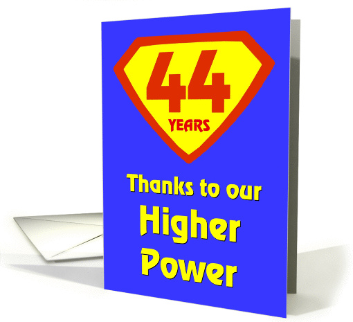 44 Years Thanks to our Higher Power card (997627)