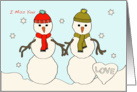 Snowmen – I Miss You - Love card