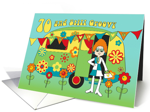 Birthday - 70 - Still Groovy Woman and Caravan card (1512932)