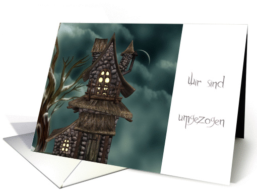 German-new home -Fantasy Greeting card-wir sind umgezogen card