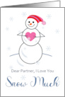 Romance for Partner from Woman I Love You Snow Much Cute Snowman card
