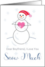Romance for Boyfriend I Love You Snow Much Cute Snowman Holding Heart card
