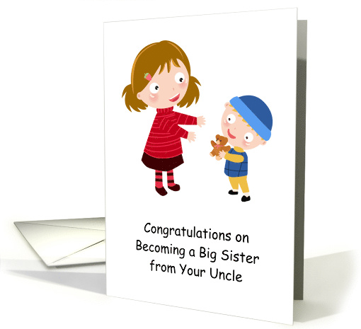 Congratulations Big Sister from Uncle, Kids with Teddy Bear card