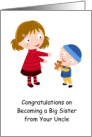 Congratulations Big Sister from Uncle, Kids with Teddy Bear card
