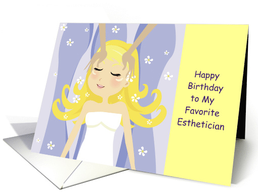 Happy Birthday Favorite Esthetician, Cheerful Illustration card