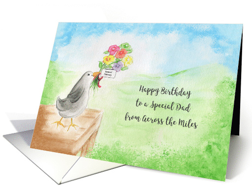 Happy Birthday Special Dad, Across Miles, Bird, Hills, Sky card