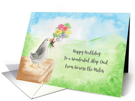 Happy Birthday Wonderful Step Dad Across Miles, Bird, Flowers card