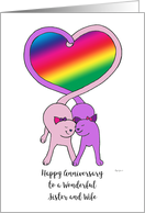 Lesbian Happy Anniversary Sister and Wife Cute Cats Rainbow Heart card