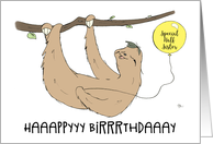 Special Half Sister Birthday Humorous Slow Speaking Sloth with Balloon card