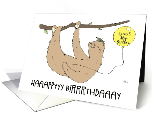 Step Brother Birthday Humorous Slow Speaking Sloth with Balloon card