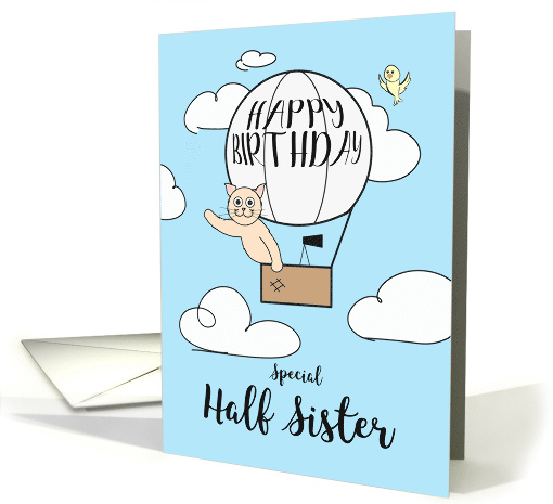 Half Sister Birthday Across the Miles Cute Cat in Hot Air Balloon card