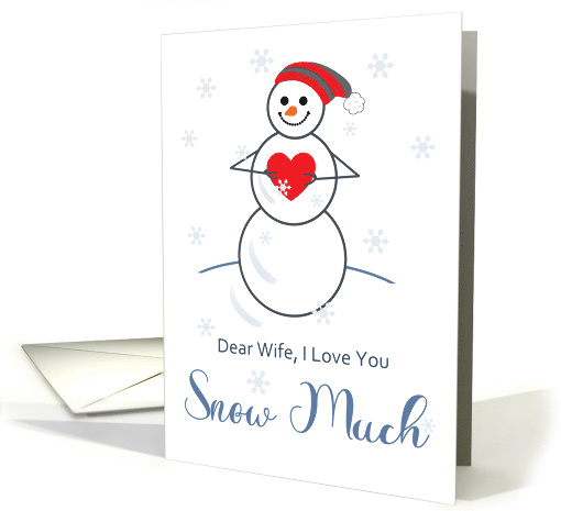 Valentine for Wife I Love You Snow Much Cute Snowman... (1728496)