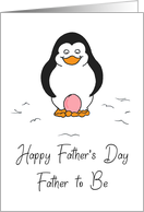 Father’s Day Father to Be of a Girl Cute Penguin with a Pink Egg card