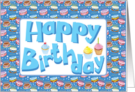 A Happy Birthday card with Birthday Cake Candles and Cupcakes card
