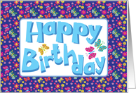 A Happy Birthday card with Beautiful Butterflies and Colorful Flowers card