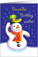 December birthday wishes, snowman with hat card