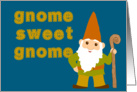 Gnome Sweet Gnome Blank Card