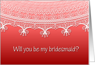 lace pattern- will you be my bridesmaid? card