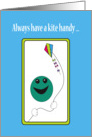 Encouragement, always have a kite handy card