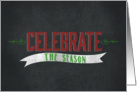 Celebrate the Season colored Chalkboard card