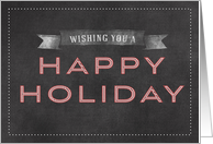 Chalkboard Wishing You a Happy Holiday card