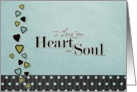 Love You Heart & Soul card