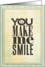 You Make Me Smile card