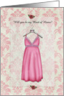 Will you be my Maid Of Honor? card