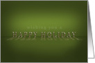 Wishing You a Happy Holiday Reflective Green card