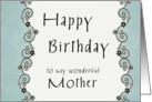 Happy Birthday to my wonderful Mother card