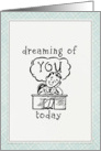Dreaming of You today card