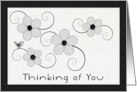 Thinking of Your Black White Floral Swirl card
